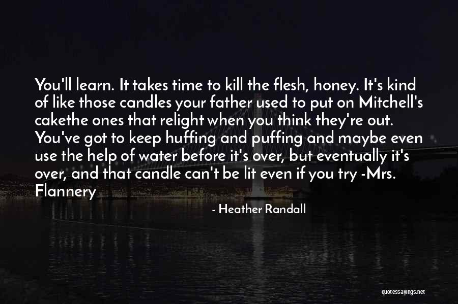 Learning From Mistakes Of Others Quotes By Heather Randall Learning From Mistakes Of Others Quotes By Heather Randall