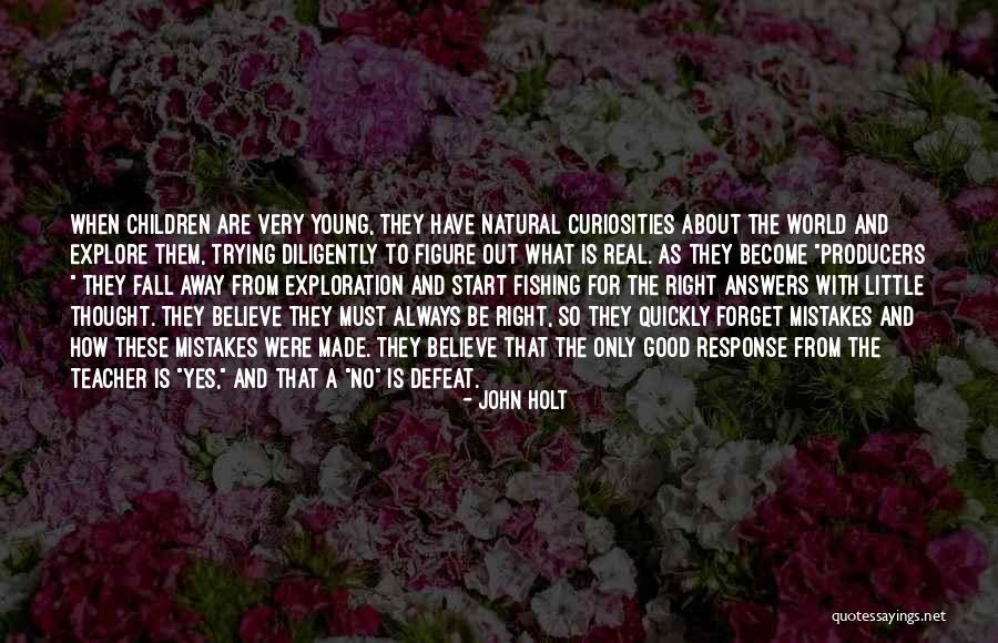 Learning From Mistakes Of Others Quotes By John Holt Learning From Mistakes Of Others Quotes By John Holt