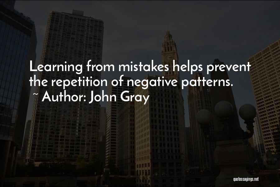 Learning From Mistakes Quotes By John Gray