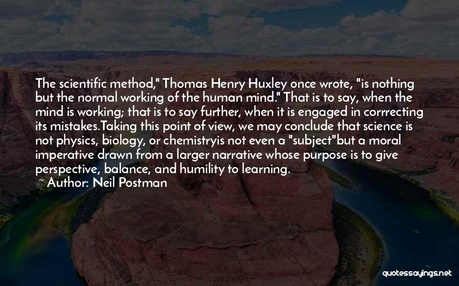 Learning From Mistakes Quotes By Neil Postman