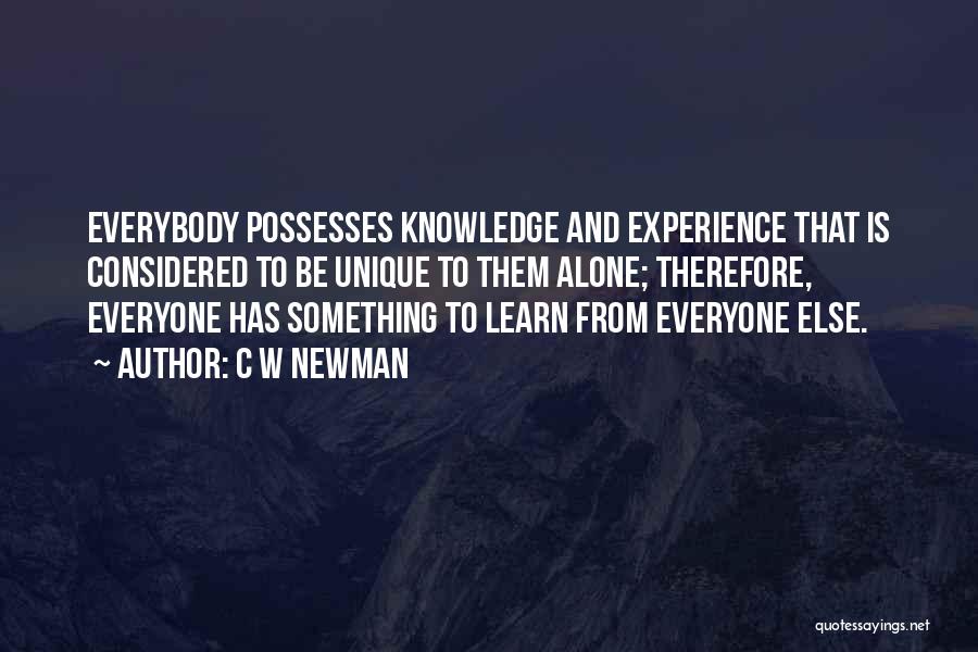 Learning From Others Experience Quotes By C W Newman