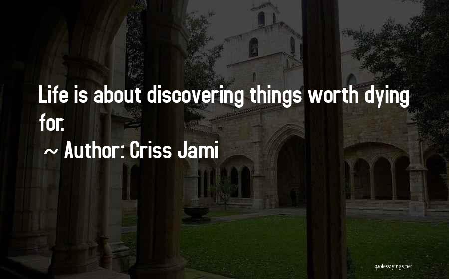 Learning From Others Experience Quotes By Criss Jami