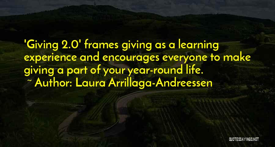 Learning From Others Experience Quotes By Laura Arrillaga-Andreessen