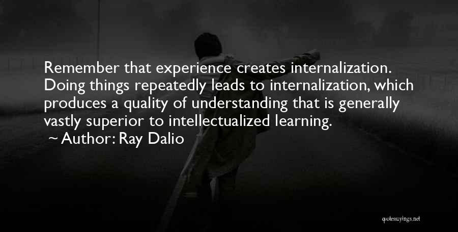 Learning From Others Experience Quotes By Ray Dalio