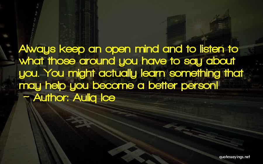 Learning From Others Quotes By Auliq Ice