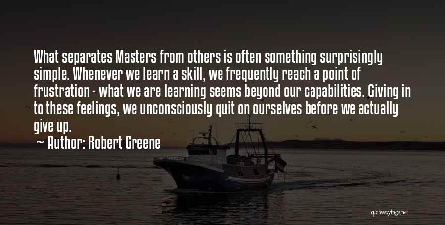 Learning From Others Quotes By Robert Greene