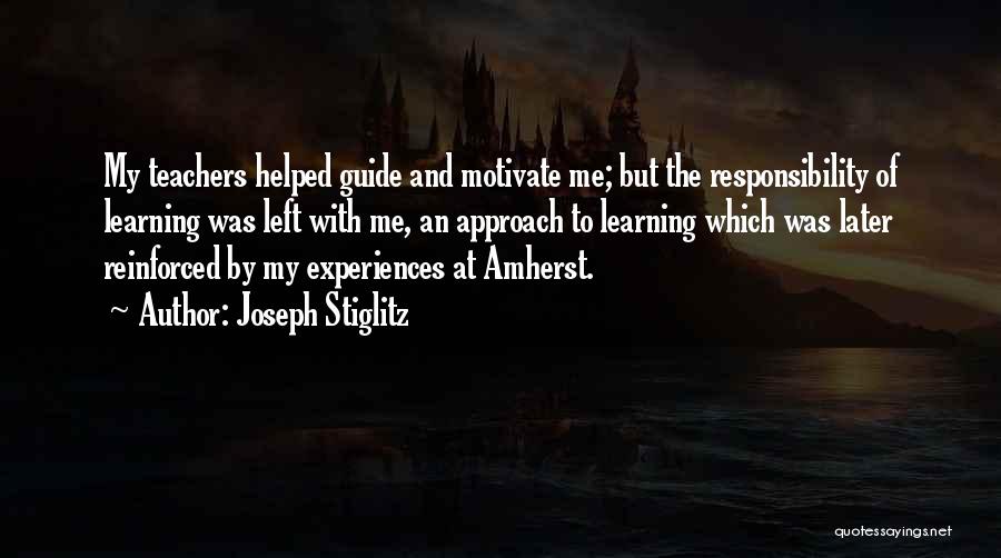 Learning From Past Experiences Quotes By Joseph Stiglitz