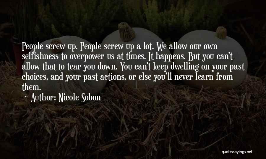 Learning From People's Actions Quotes By Nicole Sobon