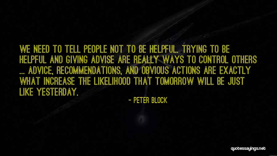 Learning From People's Actions Quotes By Peter Block