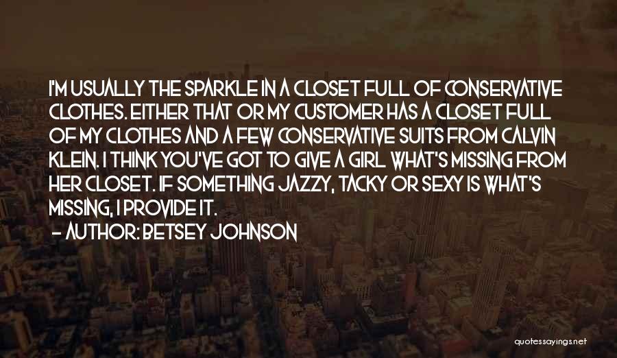 Learning From The Giants Quotes By Betsey Johnson