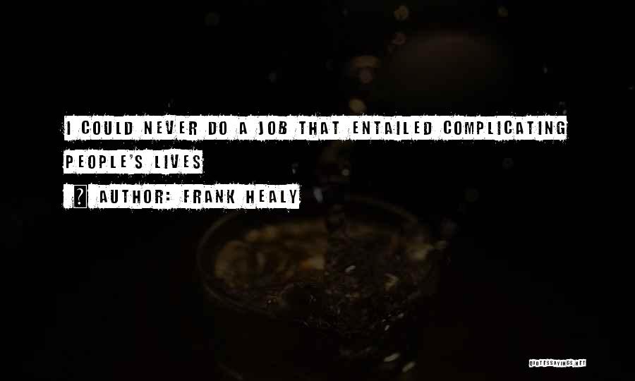 Learning From The Past Mistakes Quotes By Frank Healy