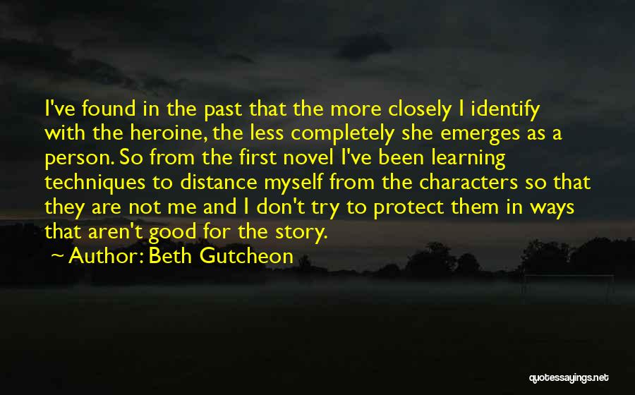 Learning From The Past Quotes By Beth Gutcheon