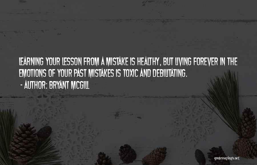 Learning From The Past Quotes By Bryant McGill