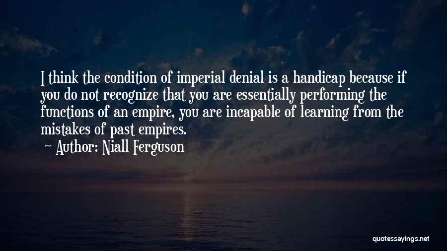 Learning From The Past Quotes By Niall Ferguson