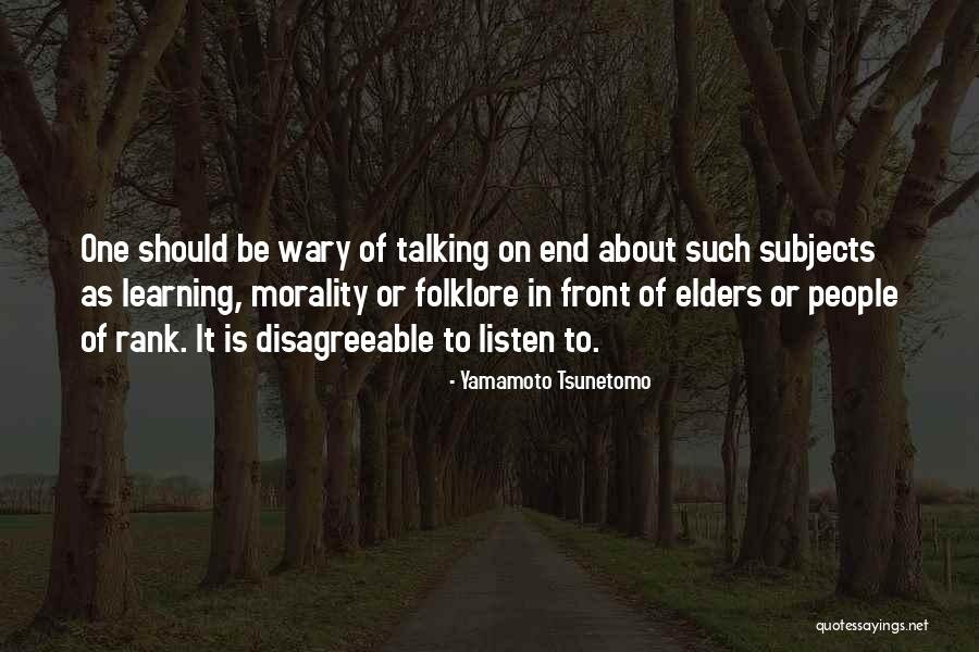 Learning From Your Elders Quotes By Yamamoto Tsunetomo Learning From Your Elders Quotes By Yamamoto Tsunetomo