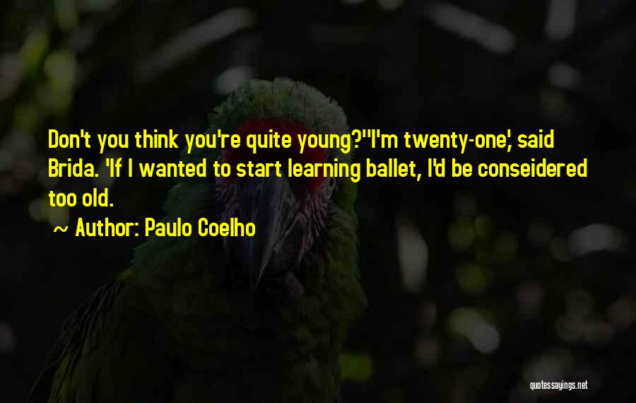 Learning Funny Quotes By Paulo Coelho
