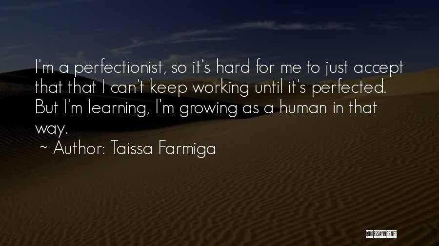 Learning Hard Way Quotes By Taissa Farmiga