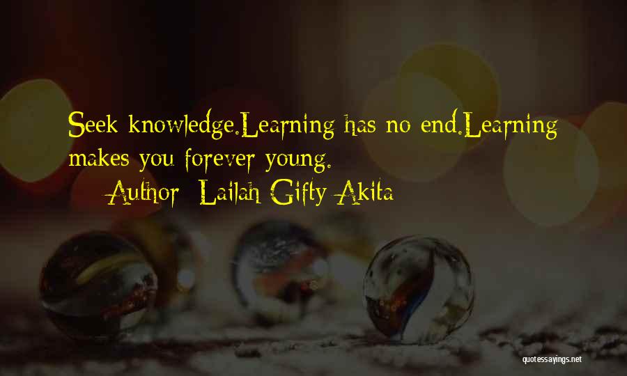 Learning Has No End Quotes By Lailah Gifty Akita