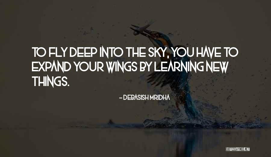 Learning How To Fly Quotes By Debasish Mridha Learning How To Fly Quotes By Debasish Mridha