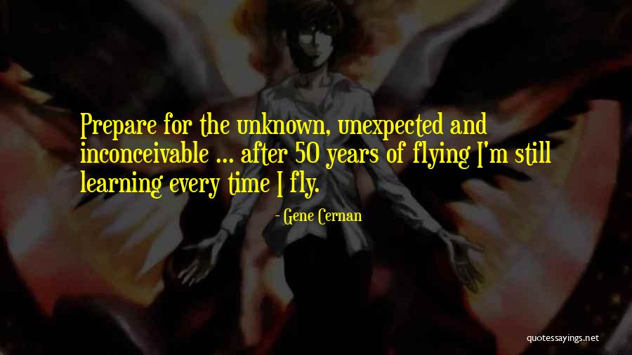 Learning How To Fly Quotes By Gene Cernan Learning How To Fly Quotes By Gene Cernan