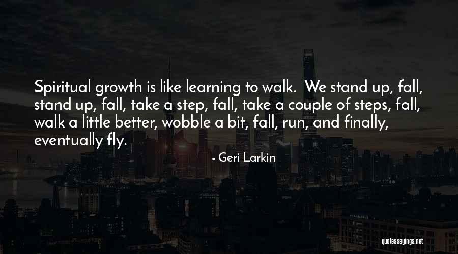 Learning How To Fly Quotes By Geri Larkin Learning How To Fly Quotes By Geri Larkin