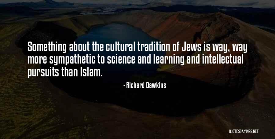 Learning In Islam Quotes By Richard Dawkins Learning In Islam Quotes By Richard Dawkins