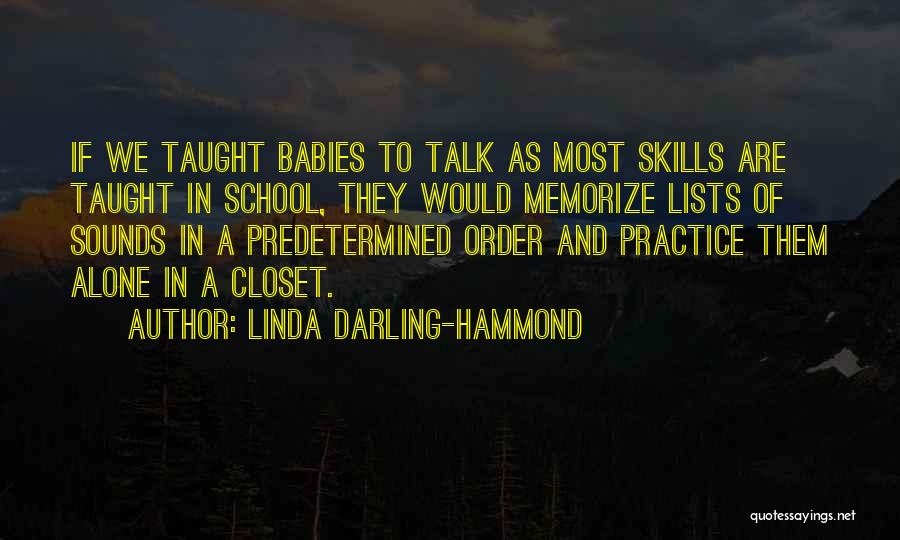 Learning In School Quotes By Linda Darling-Hammond