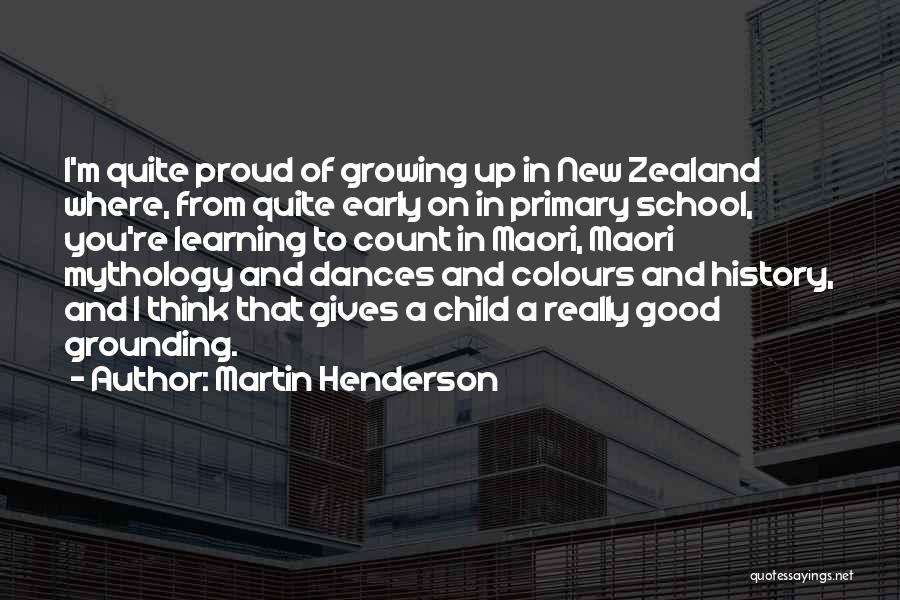 Learning In School Quotes By Martin Henderson