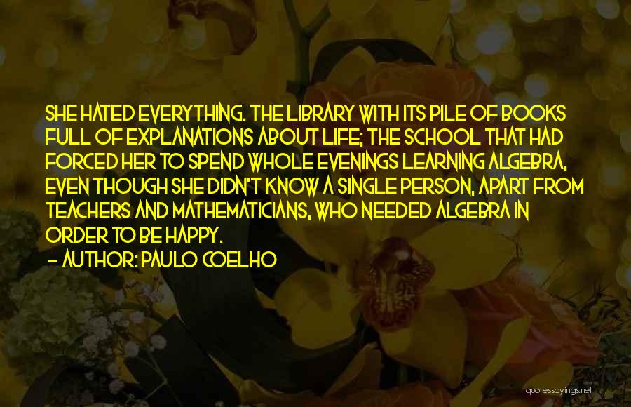 Learning In School Quotes By Paulo Coelho