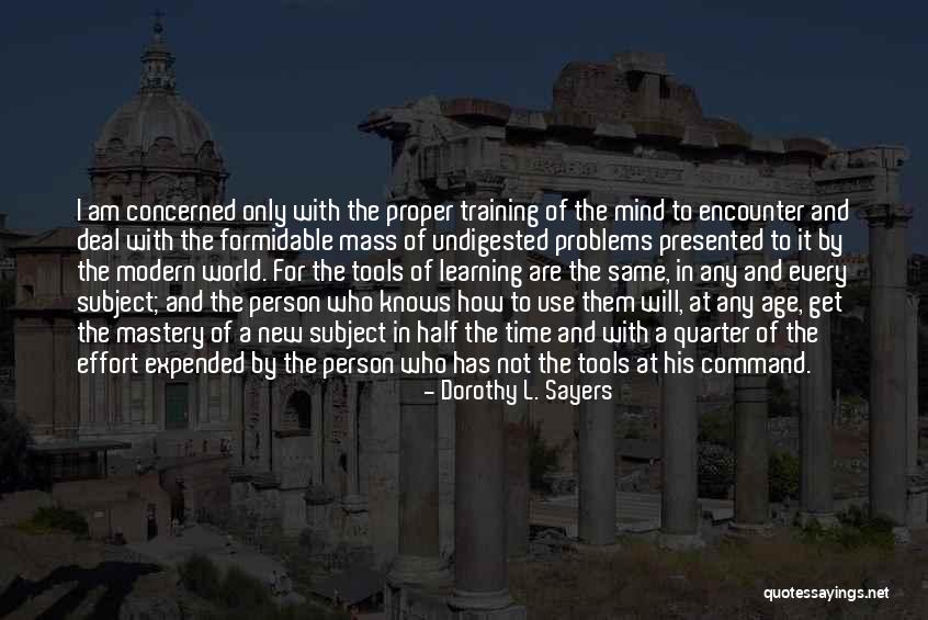 Learning In Training Quotes By Dorothy L. Sayers