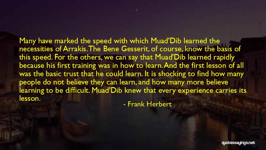 Learning In Training Quotes By Frank Herbert Learning In Training Quotes By Frank Herbert