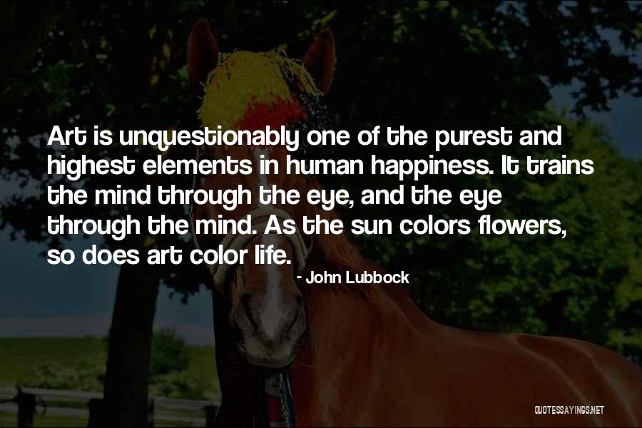 Learning In Training Quotes By John Lubbock