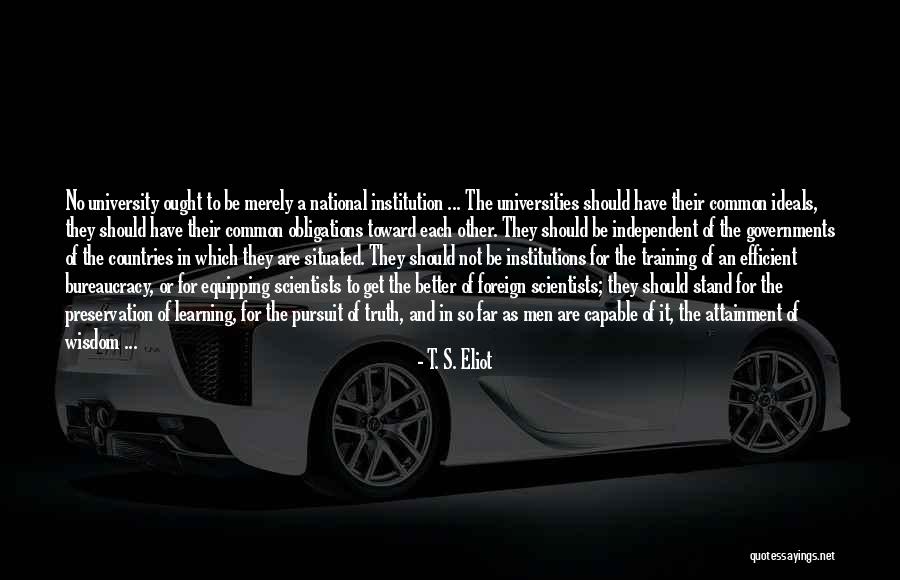 Learning In Training Quotes By T. S. Eliot Learning In Training Quotes By T. S. Eliot