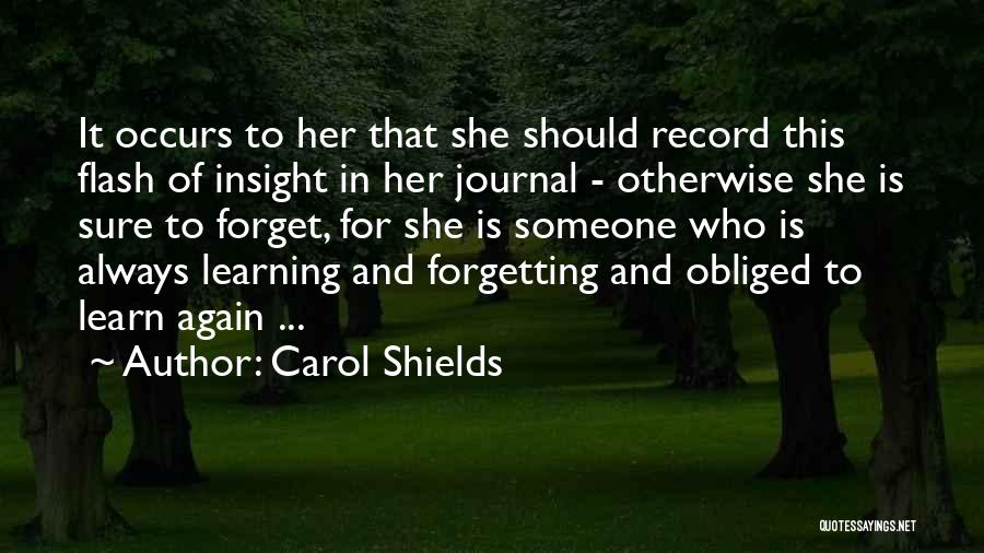 Learning Insight Quotes By Carol Shields