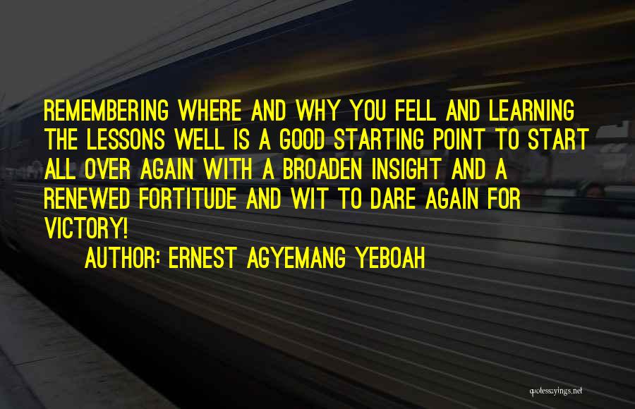 Learning Insight Quotes By Ernest Agyemang Yeboah