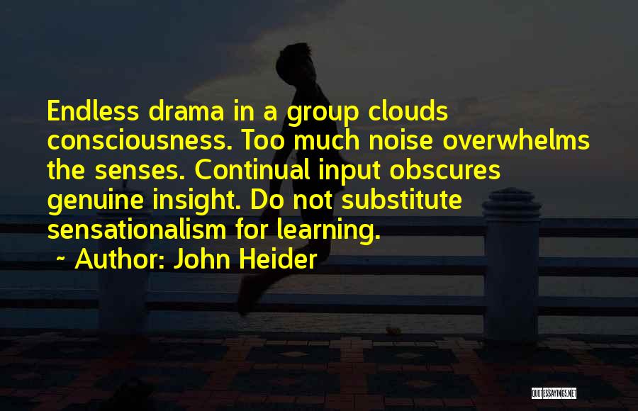 Learning Insight Quotes By John Heider