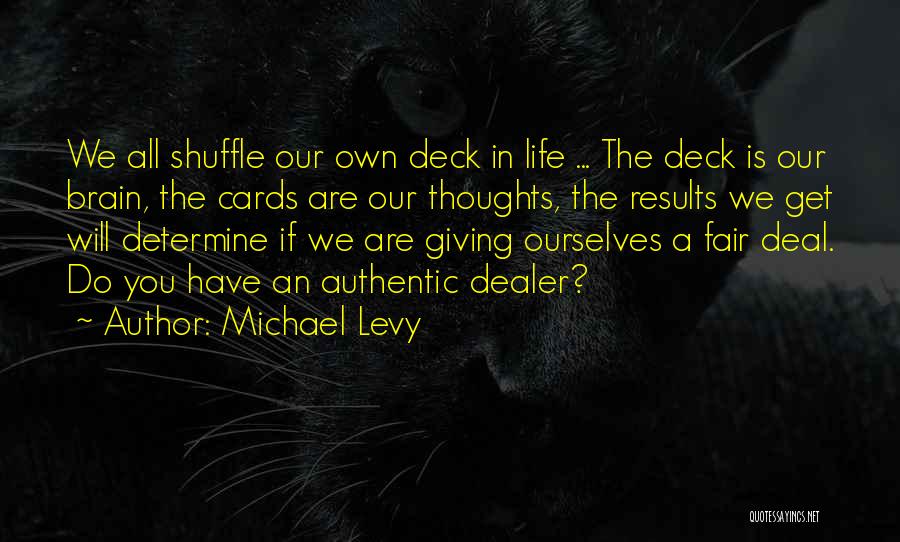 Learning Insights Quotes By Michael Levy