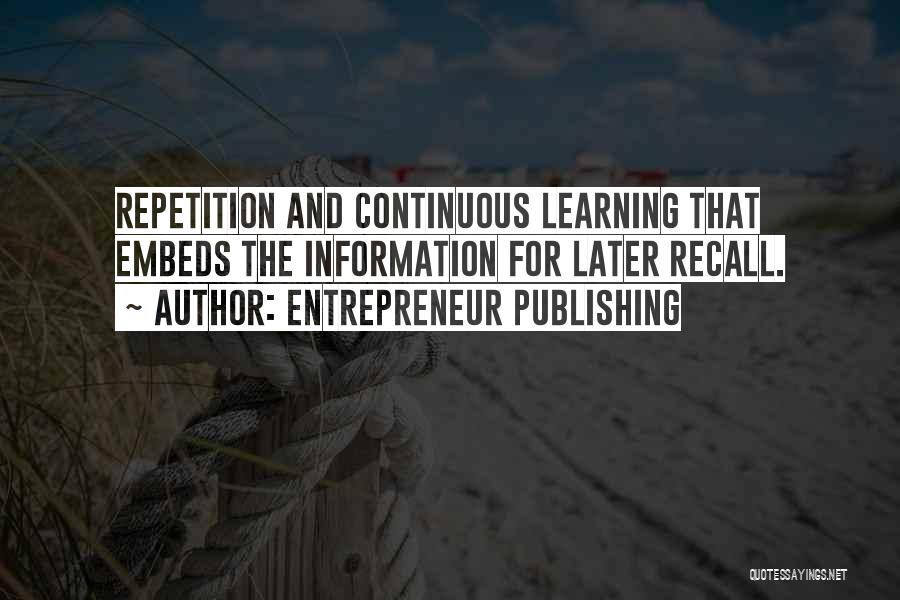 Learning Is Continuous Quotes By Entrepreneur Publishing