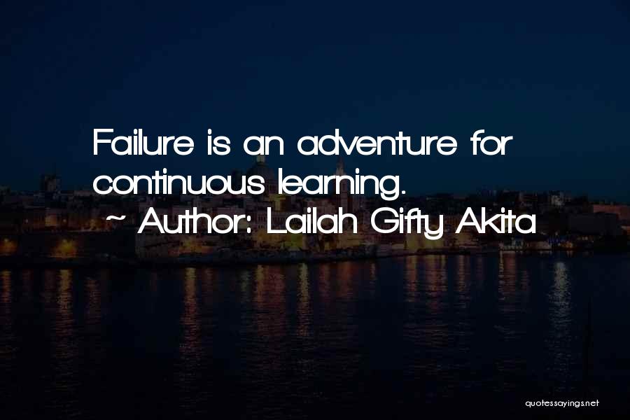 Learning Is Continuous Quotes By Lailah Gifty Akita