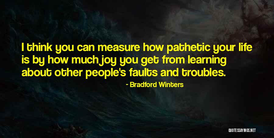 Learning Is Joy Quotes By Bradford Winters Learning Is Joy Quotes By Bradford Winters