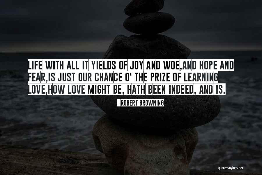 Learning Is Joy Quotes By Robert Browning Learning Is Joy Quotes By Robert Browning