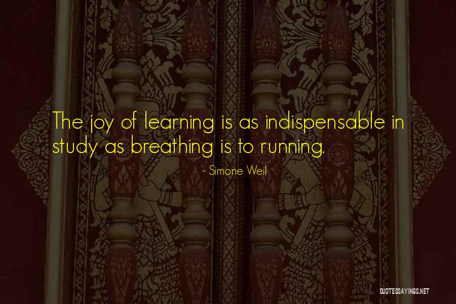 Learning Is Joy Quotes By Simone Weil Learning Is Joy Quotes By Simone Weil