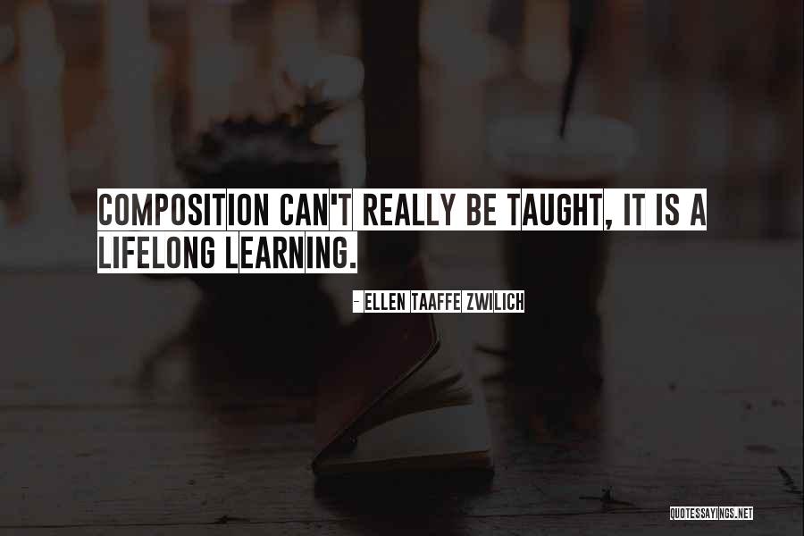 Learning Is Lifelong Quotes By Ellen Taaffe Zwilich Learning Is Lifelong Quotes By Ellen Taaffe Zwilich