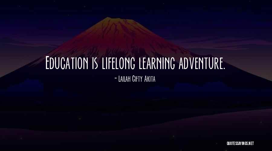 Learning Is Lifelong Quotes By Lailah Gifty Akita Learning Is Lifelong Quotes By Lailah Gifty Akita