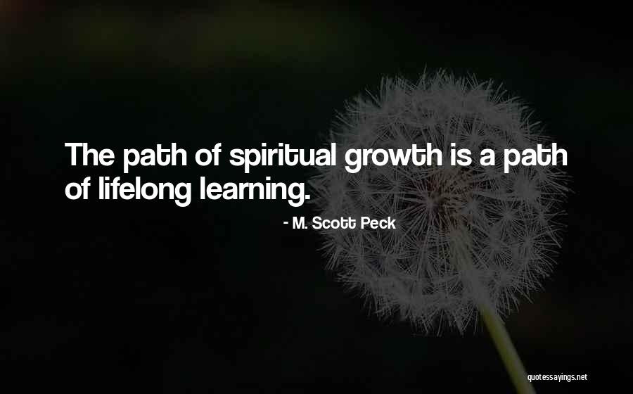 Learning Is Lifelong Quotes By M. Scott Peck
