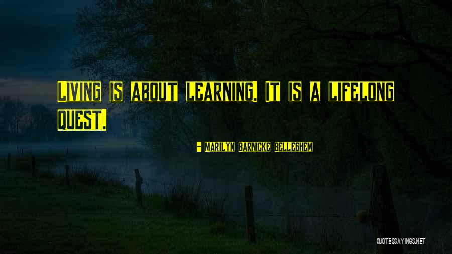 Learning Is Lifelong Quotes By Marilyn Barnicke Belleghem