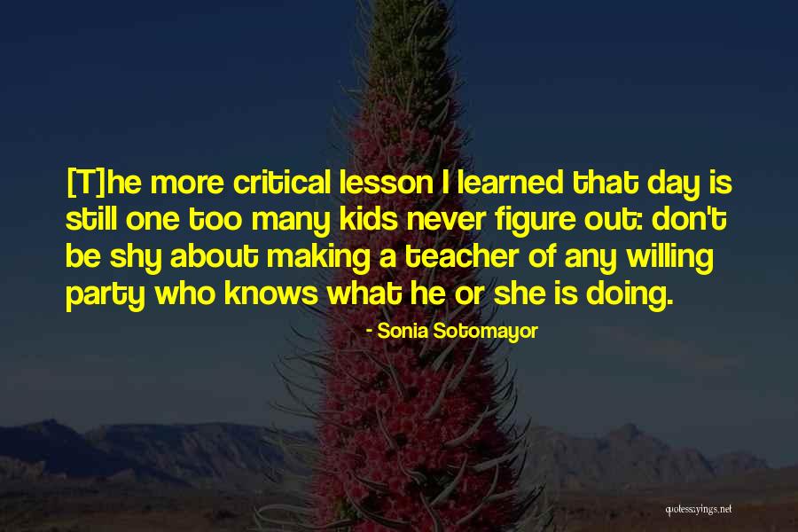 Learning Is Lifelong Quotes By Sonia Sotomayor Learning Is Lifelong Quotes By Sonia Sotomayor