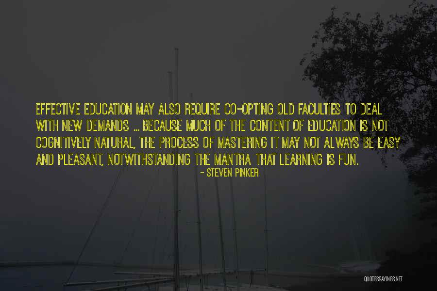 Learning Is Not Easy Quotes By Steven Pinker