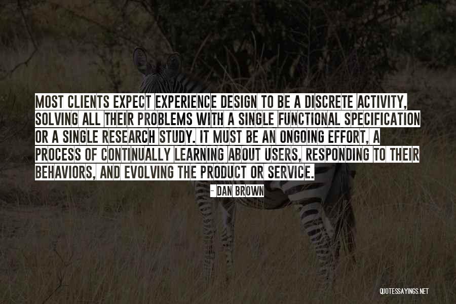 Learning Is Ongoing Quotes By Dan Brown Learning Is Ongoing Quotes By Dan Brown