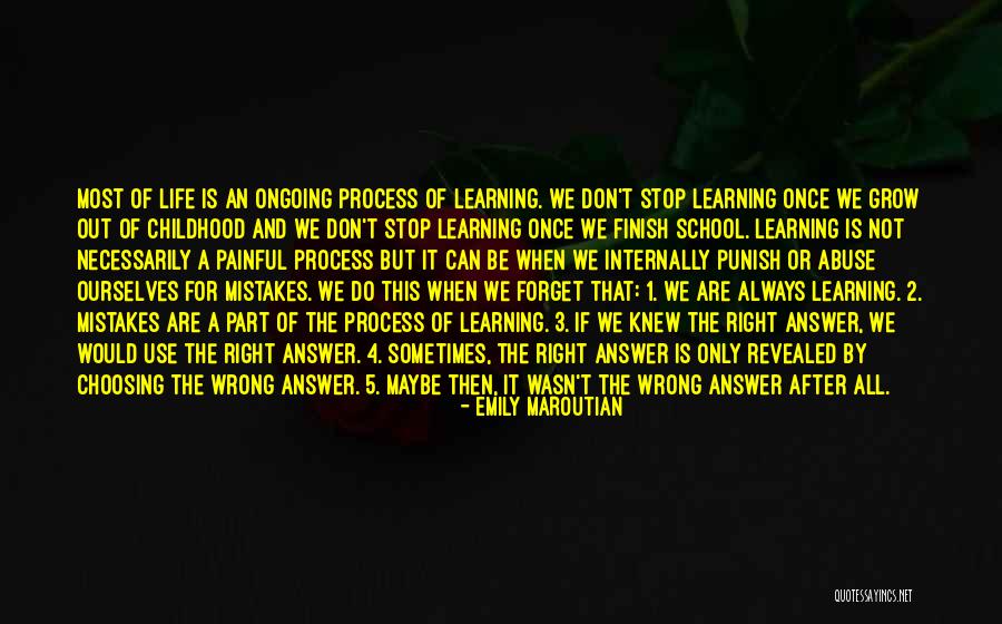 Learning Is Ongoing Quotes By Emily Maroutian Learning Is Ongoing Quotes By Emily Maroutian